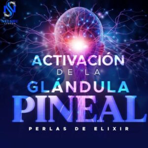 Activación de la Glándula Pineal